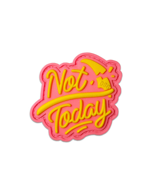 ПАТЧ NOT TODAY